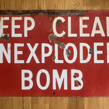 Original WW2 Royal Engineers ‘Keep Clear Unexploded Bomb’ Sign